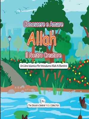 cover image of Conoscere e Amare Allah Il Nostro Creatore
